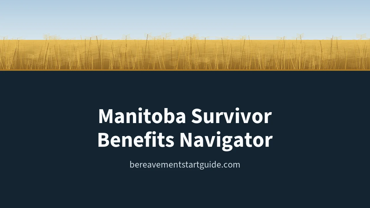Manitoba Survivor Benefits — Every Claim, Deadline, and Form