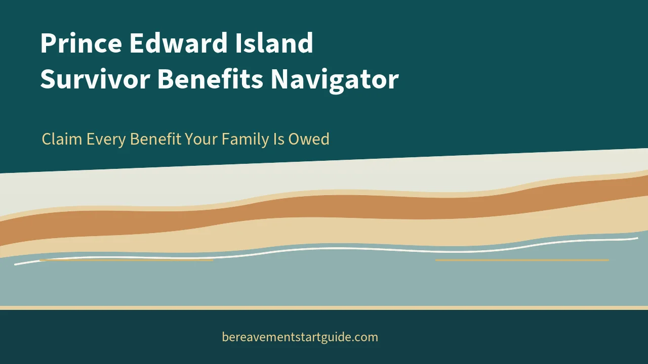 PEI Survivor Benefits — Claim Every Dollar Your Family Is Owed