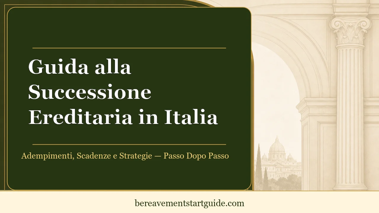 Successione Ereditaria in Italia — La Guida Passo-Passo