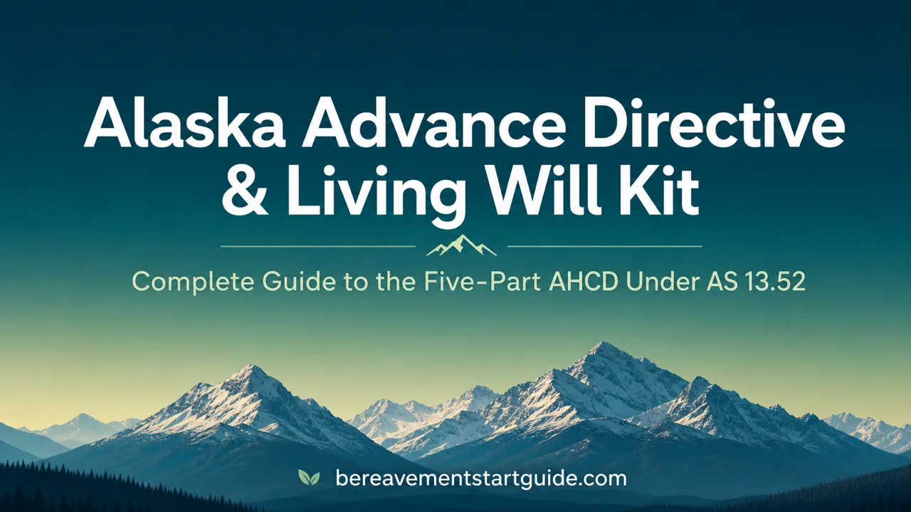 Alaska Advance Directive Kit — Navigate the Five-Part AHCD