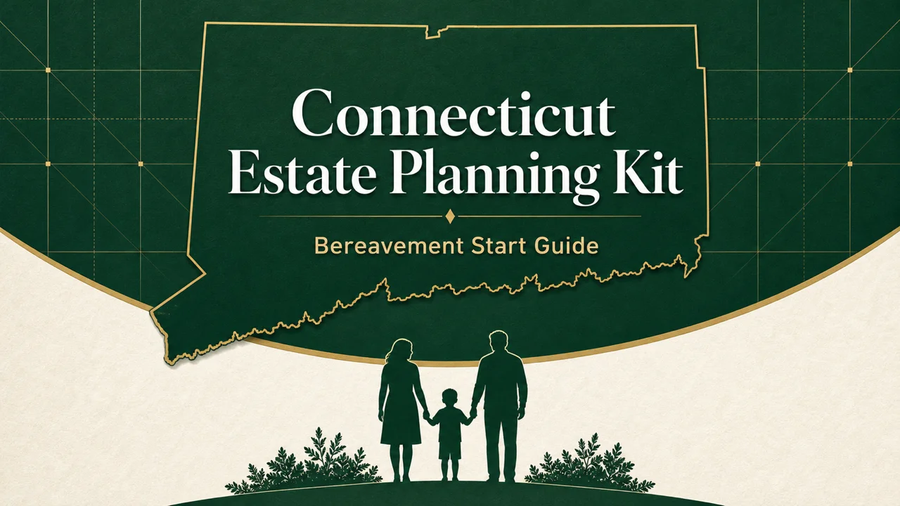 Connecticut Estate Planning Kit — Avoid the POA Trap & Probate Fee Shock