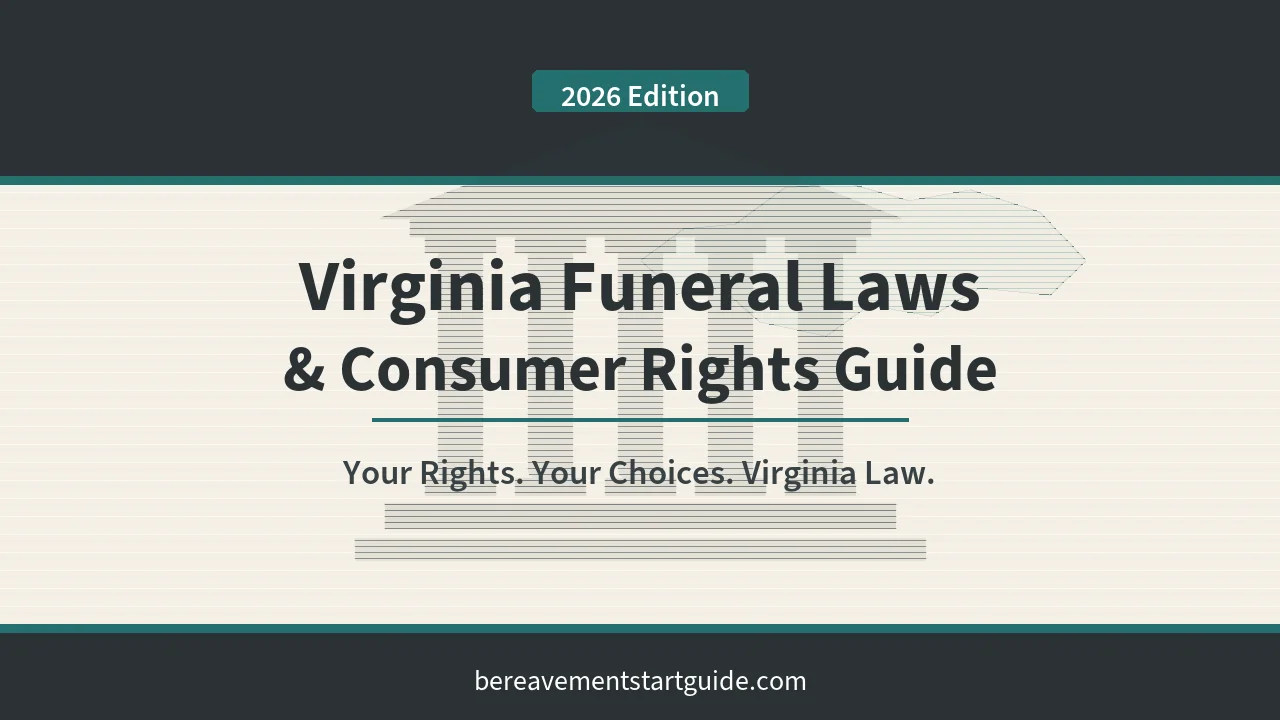 Virginia Funeral Laws — Know Your Rights Before the Funeral Home Does
