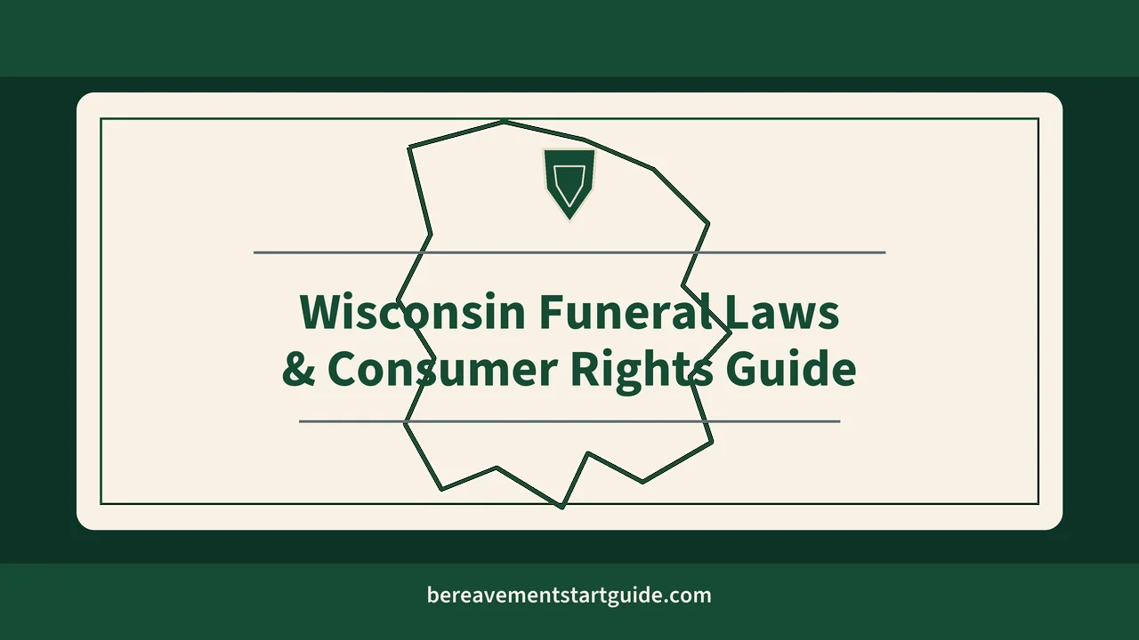 Wisconsin Funeral Laws & Consumer Rights Guide